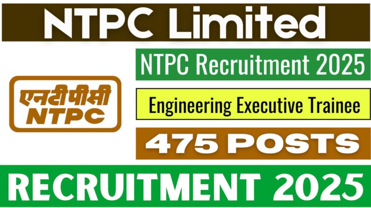 NTPC ने इंजीनियरिंग एग्जीक्यूटिव ट्रेनी भर्ती का नोटिफिकेशन जारी, देखे महत्वपूर्ण तिथियां